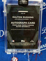 2026 Topps Chrome Black Dalton Rushing Auto #CBA-DR /150 Los Angeles Dodgers C